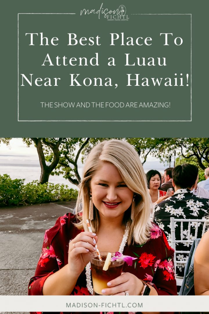 Mauna Kea Luau - Kona, Hawaii - Madison Fichtl